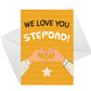 Fathers Day Card For Step Dad, WE LOVE YOU STEPDAD CARD