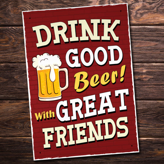 Drink Good Beer with Good Friends Sign Vintage Pub Decor For Bar