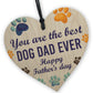 Funny FATHERS DAY GIFT For Dad From Dog Puppy Hanging Wood Heart