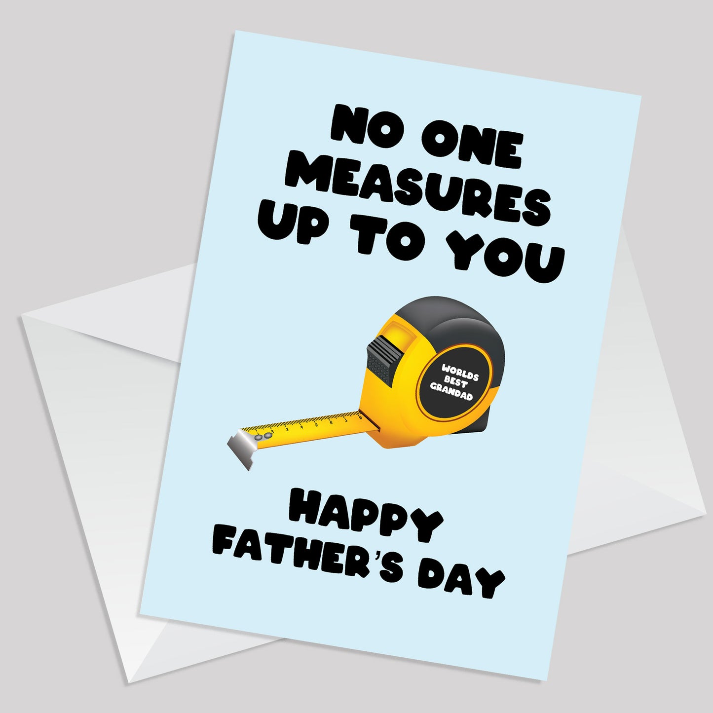 Novelty No One Measures Up To You Grandad Card Fathers Day Card