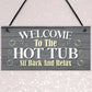 Hot Tub Welcome Sign Hot Tub Accessories For Garden Fence Shed