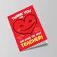 Card For BEST TEACHER Thank You Card For Teacher A6 Card