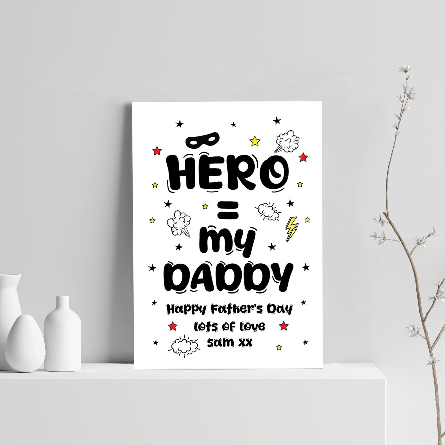 Daddy You are My Hero Personalised Print Fathers Day Gifts