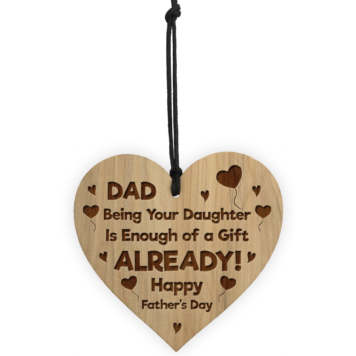 FUNNY Fathers Day Gift For Dad From Daughter Engraved Wood Heart