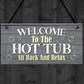 Hot Tub Welcome Sign Hot Tub Accessories For Garden Fence Shed