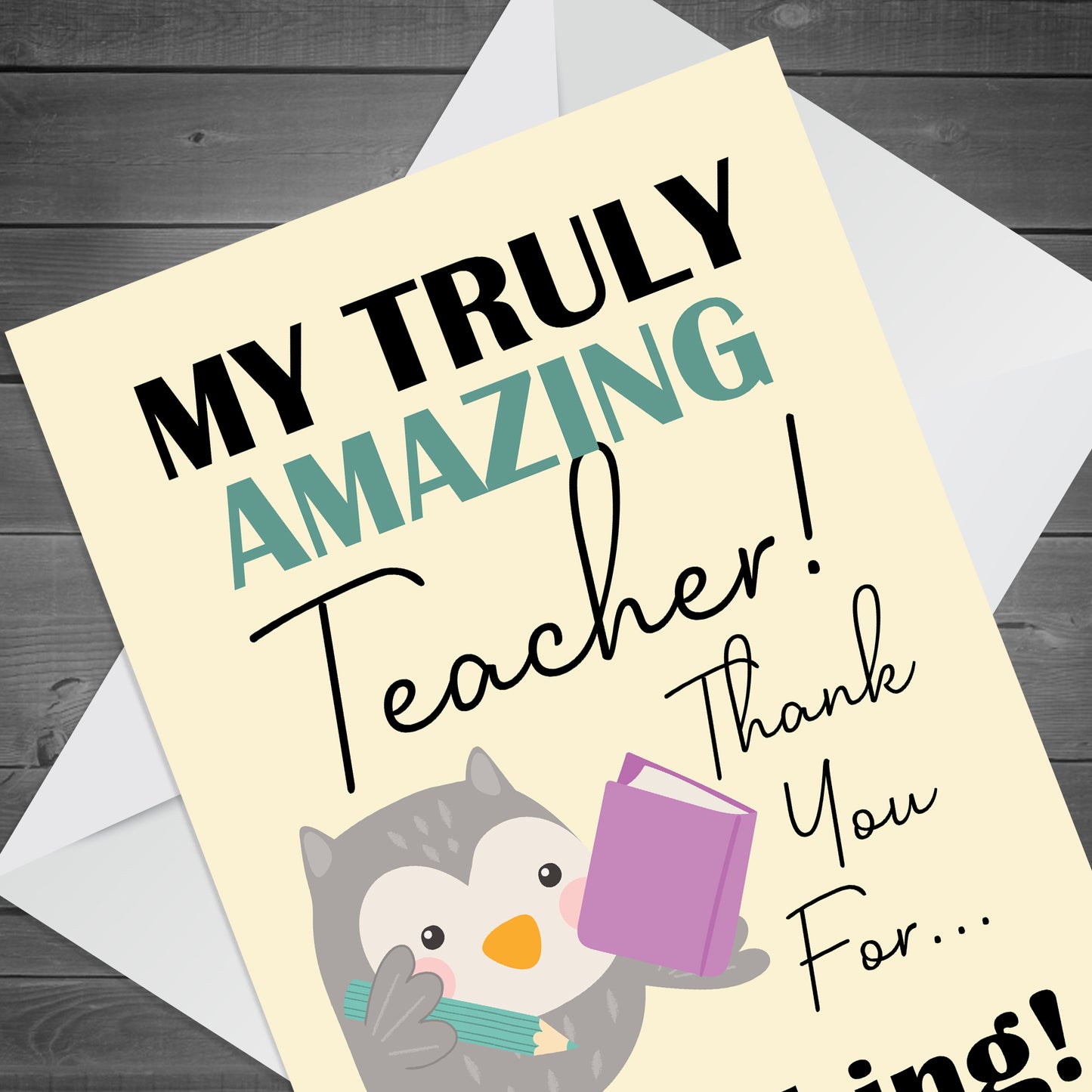 Card For Teacher End Of Year Card For Truly Amazing Teacher