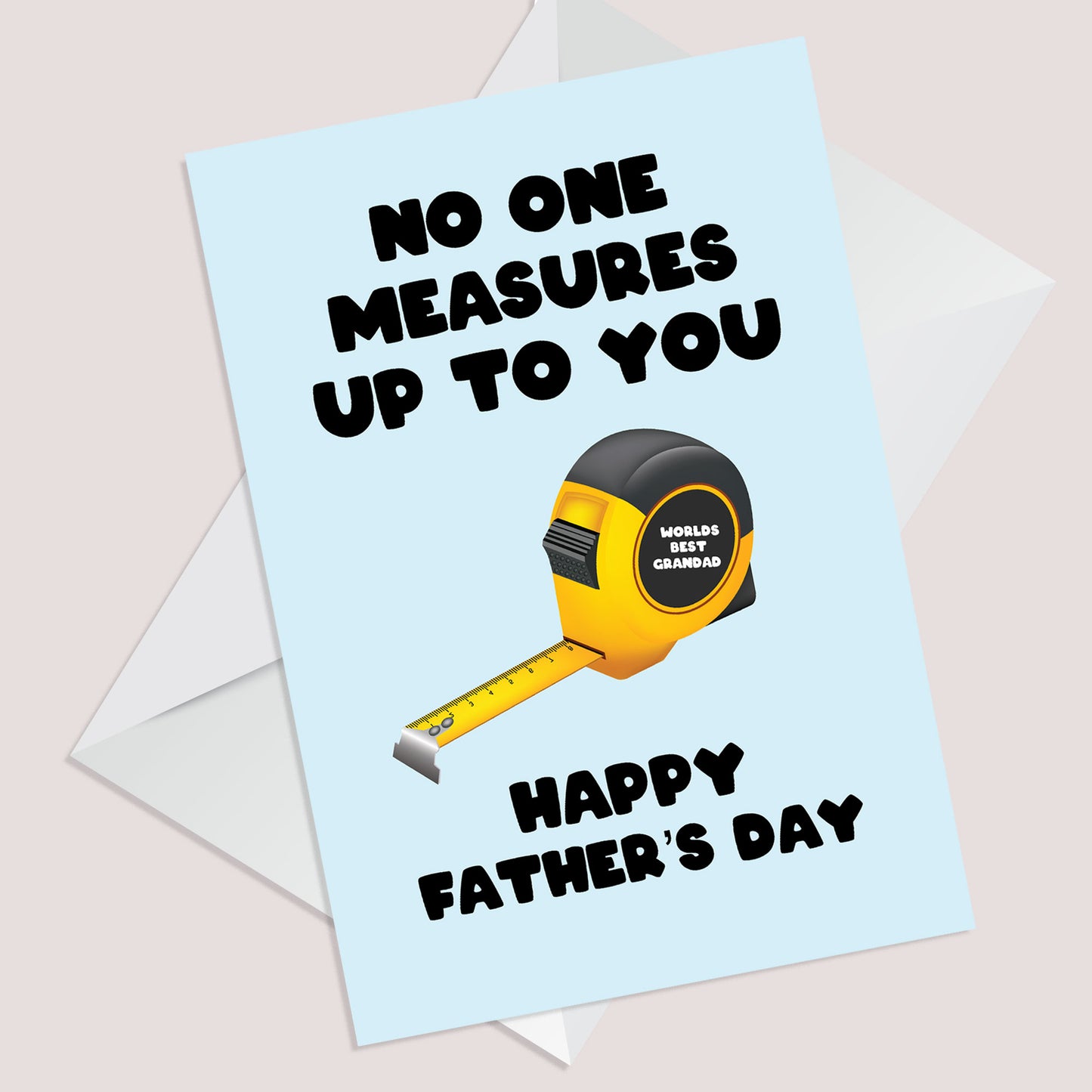 Novelty No One Measures Up To You Grandad Card Fathers Day Card