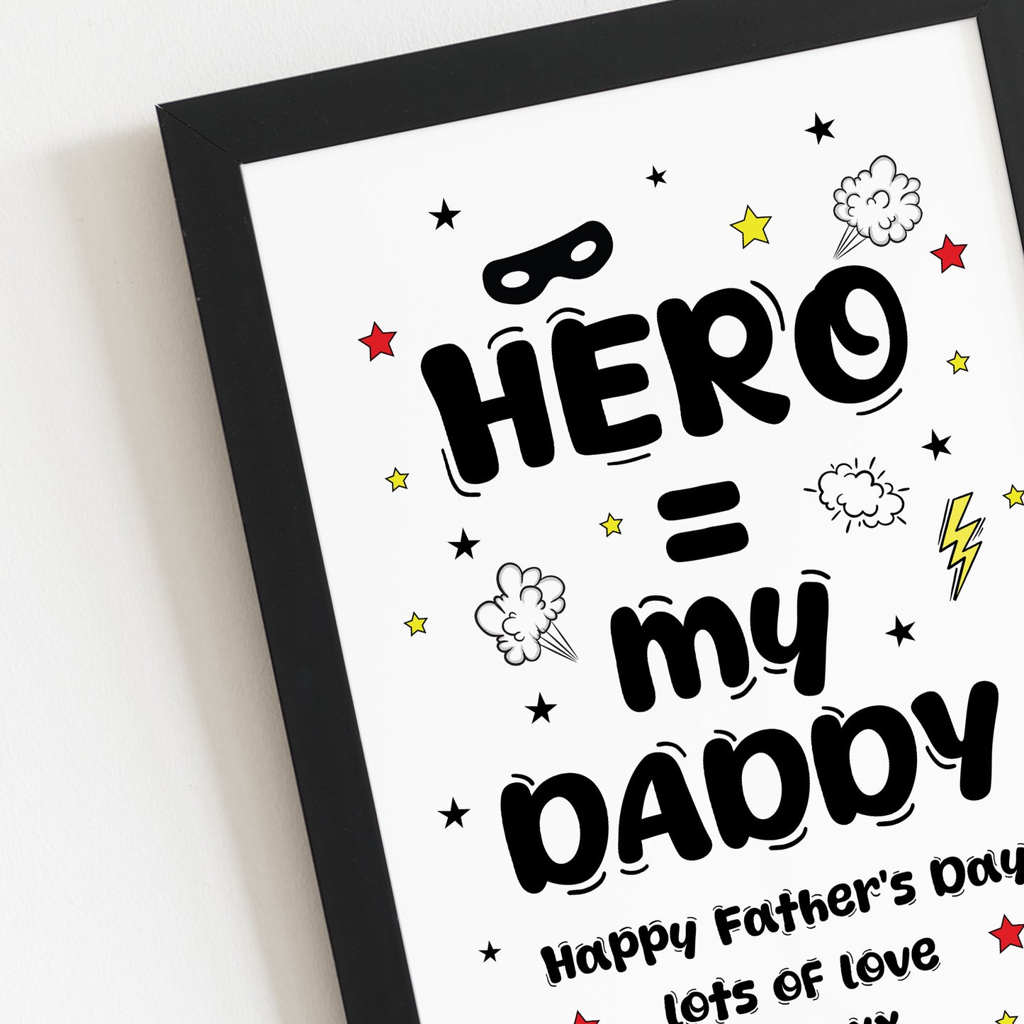 Daddy You are My Hero Personalised Framed Print Fathers Day Gift