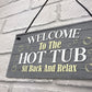 Hot Tub Welcome Sign Hot Tub Accessories For Garden Fence Shed