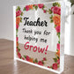 Special Gift For Teacher Thank You For Helping Me Grow Block