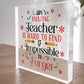 Hard To Find Impossible To Forget Gift For Teacher Thankyou Gift