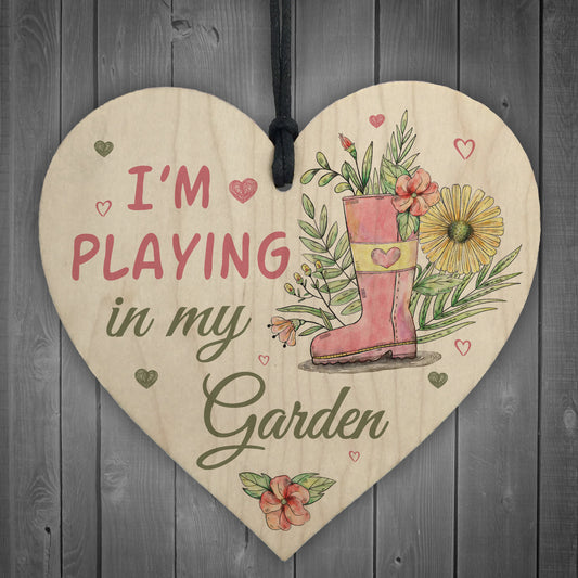 Novelty Playing In My Garden Wooden Hanging Heart Shed Sign GIFT