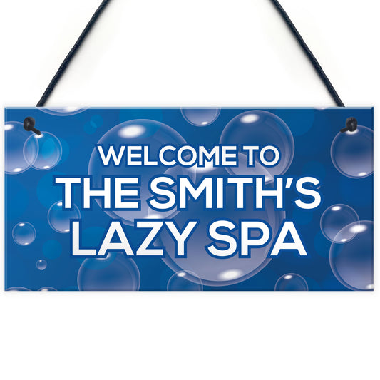 Lazy Spa Personalised Decor Sign For Garden Novelty Hot Tub