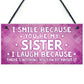 Funny Sister Plaque Gift For Sister Sign Funny Gift For Her