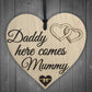 Daddy Here Comes Mummy Bridesmaid Pageboy Wedding Hanging Plaque