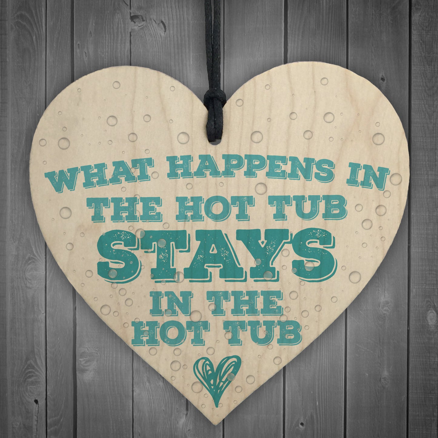 What Happens in Hot Tub Garden Jaccuzi Wood Heart Novelty Sign