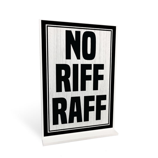 No RIFF RAFF Standing Plaque For Home Bar Funny Pub Bar Man Cave