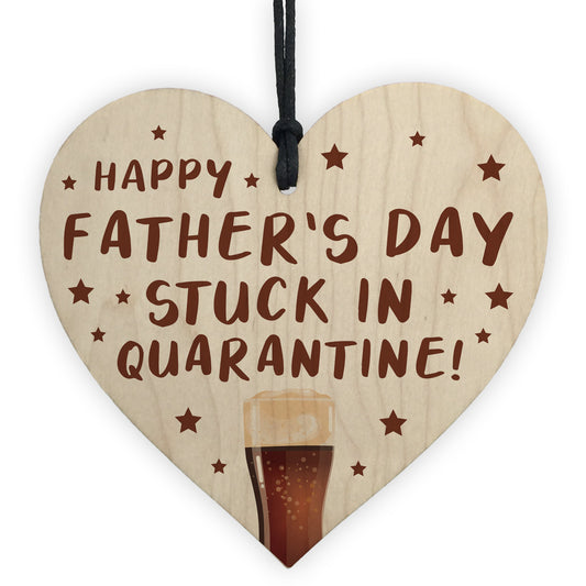 Funny Fathers Day Gift Quarantine Gifts Wooden Heart Dad Gift