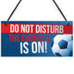 Do Not Disturb Football Pub Bar Man Cave Signs World Cup