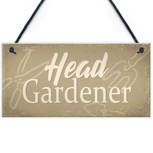 Garden Sign Head Gardener Plaque Garden Shed SummerHouse