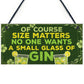 Funny Novelty GIN Sign Gin & Tonic Gifts Alcohol Man Cave Bar