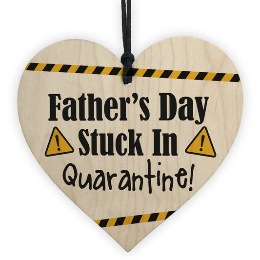 Funny Fathers Day Gift Lockdown Quarantine Gift Wood Heart Joke