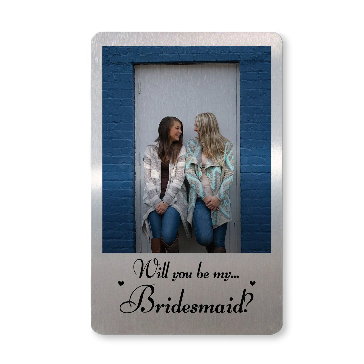 Will You Be My Bridesmaid Gift Metal Wallet Card Insert