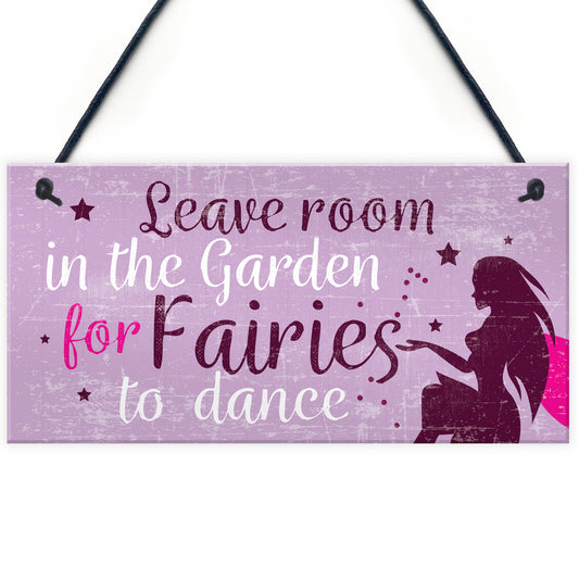 Garden Sign Shed Plaque Leave Room For Fairies SummerHouse Sign