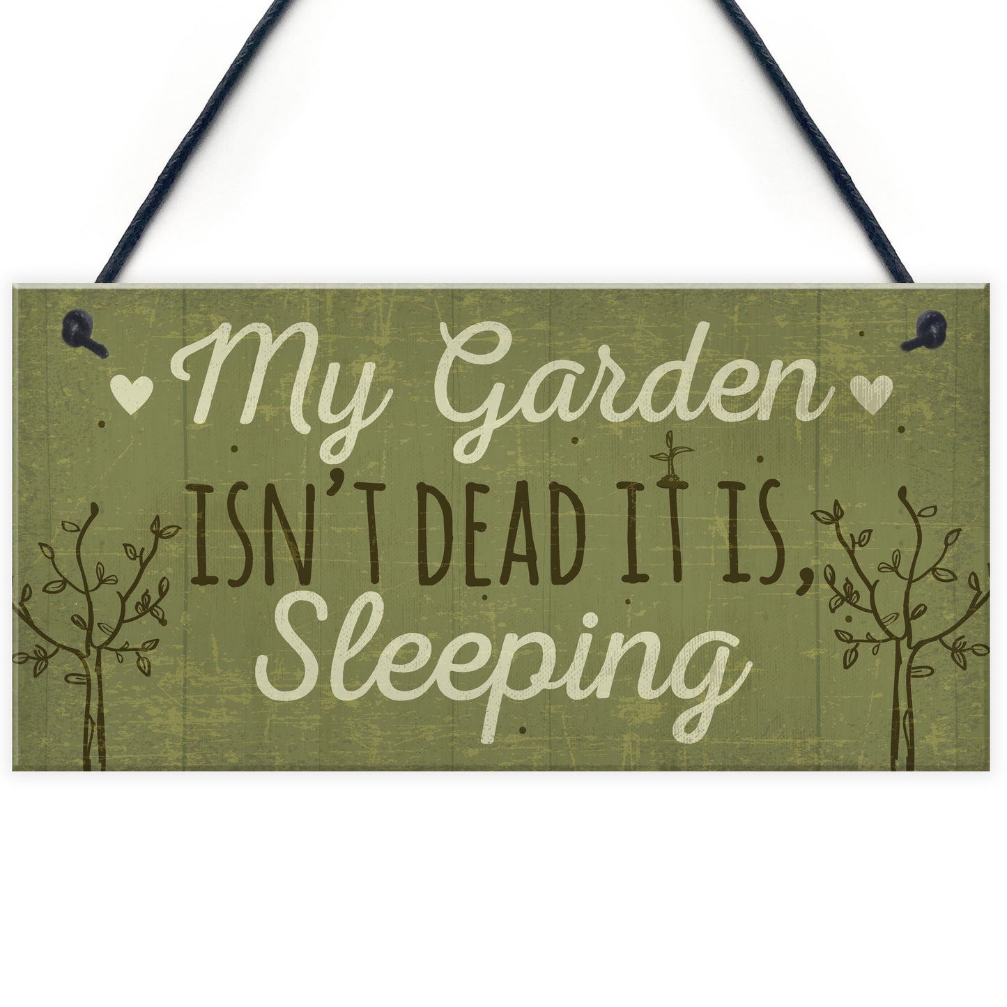 Funny My Garden Isn't Dead Plaque Garden Shed Den Sign Gifts