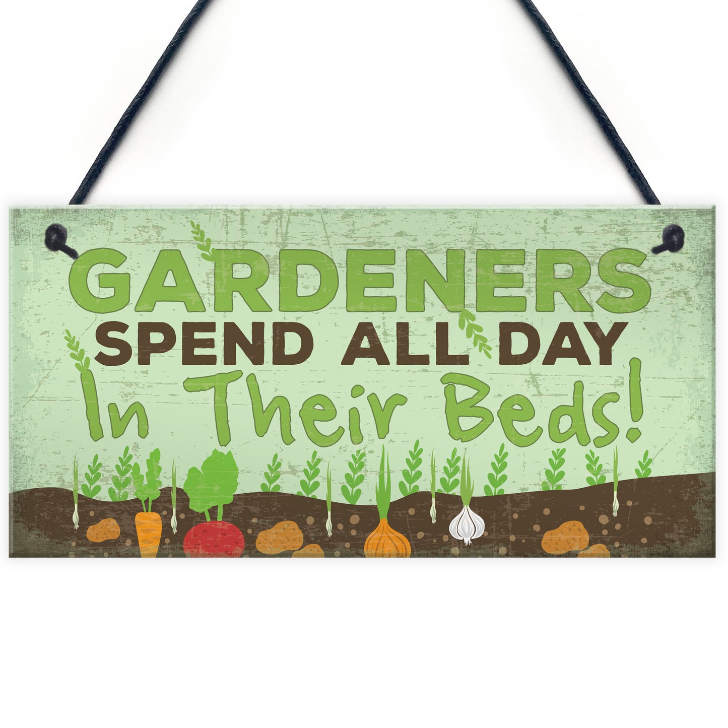 Funny All Day In Their Beds Garden Shed Garage Greenhouse Sign