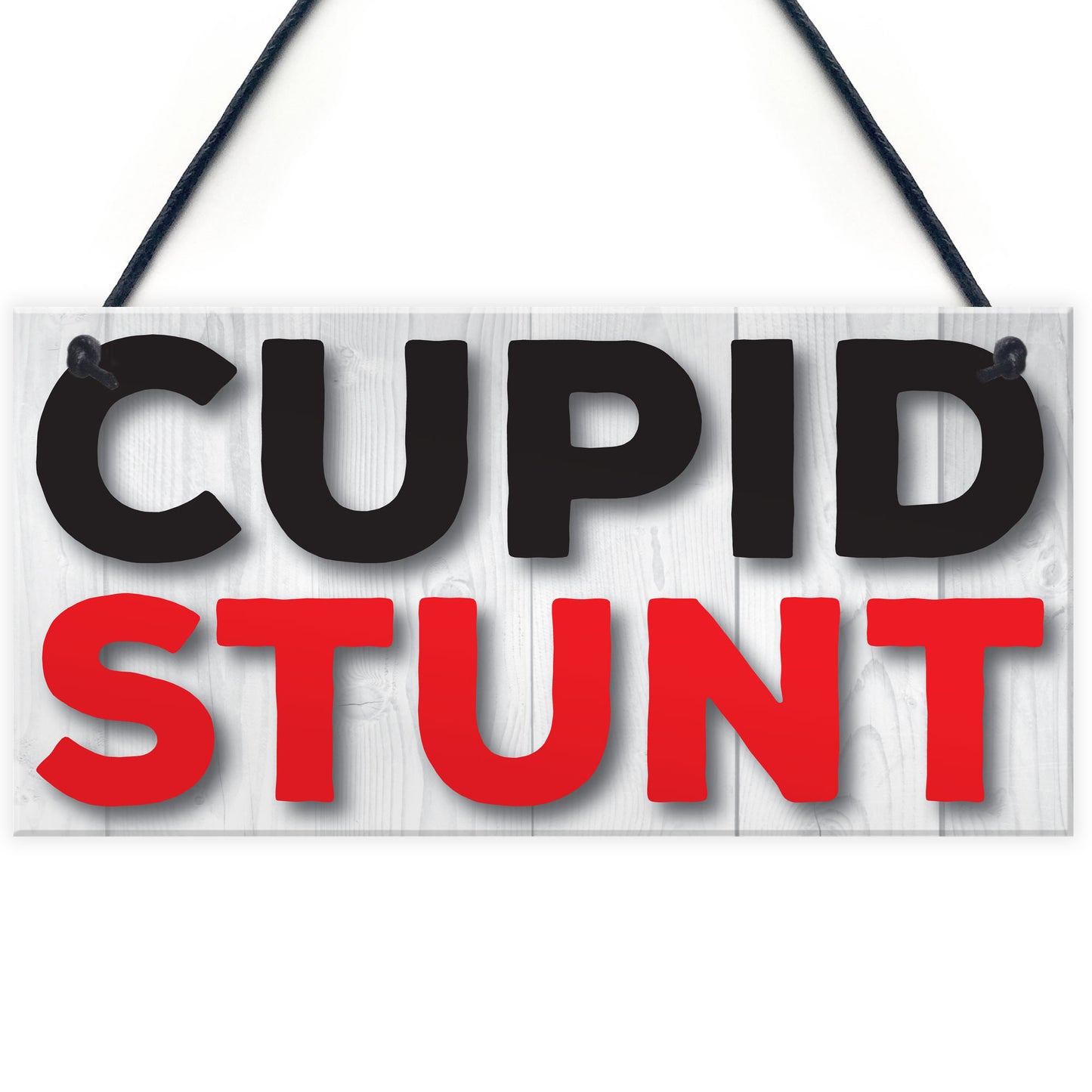 Cupid Stunt Funny Man Cave, Home Bar, Shed, Pub Hanging Plaque