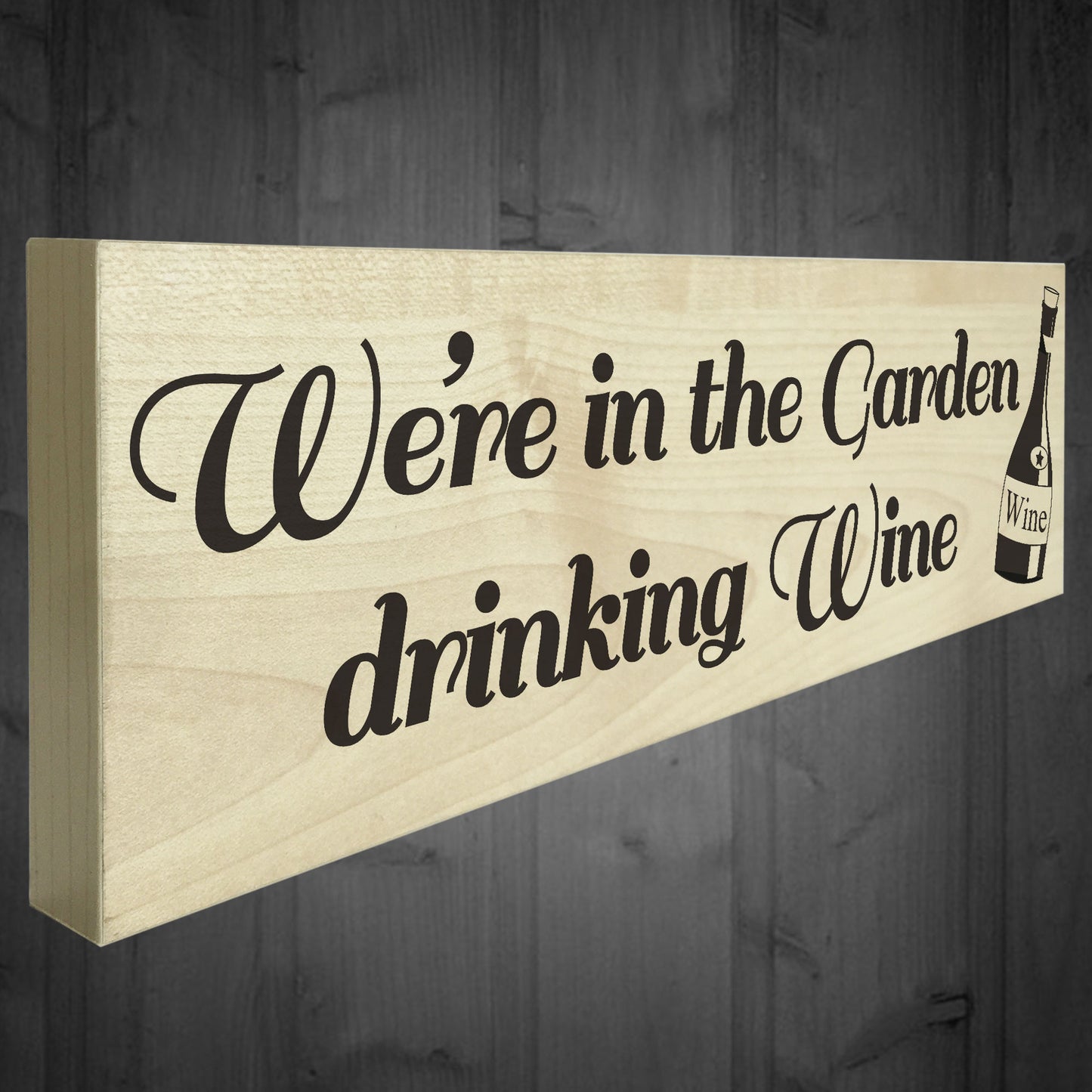 In The Garden Drinking Wine Wooden Freestanding Plaque