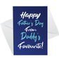 Funny Fathers Day Card For Daddy A6 Card Daddys Favourite