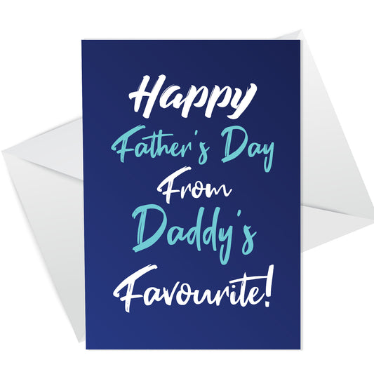 Funny Fathers Day Card For Daddy A6 Card Daddys Favourite