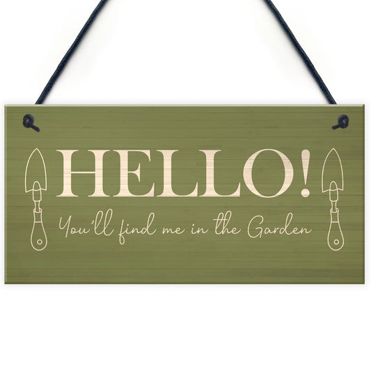 Funny Door Sign Find Me In The Garden Wall Plaque Garden Signs