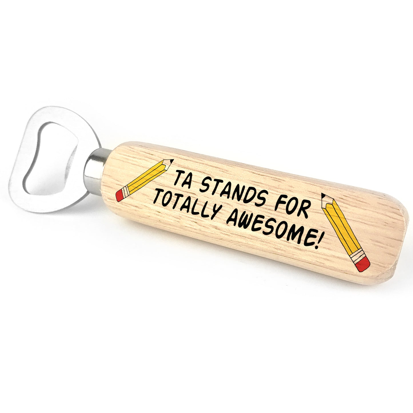 Teaching Assistant Gift TA Wood Bottle Opener Thank You Teacher