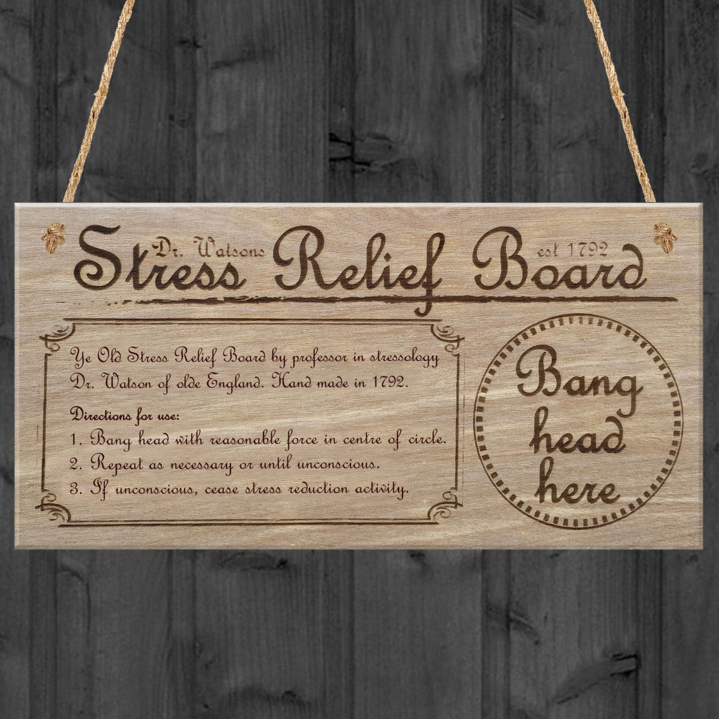 Dr Watson's Stress Relief Board Plaque Hanging Funny Gift