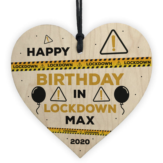 Personalised Birthday Gift Lockdown Keepsake Wooden Heart