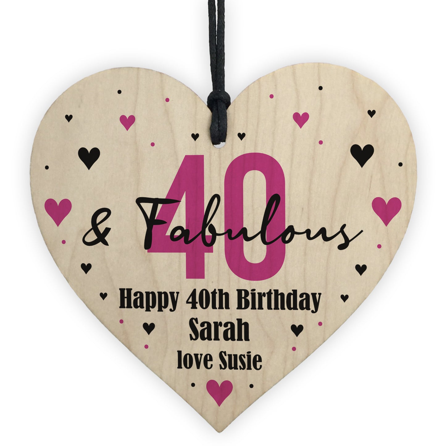 40 And Fabulous Gift Wood Heart Personalised 40th Birthday Gift