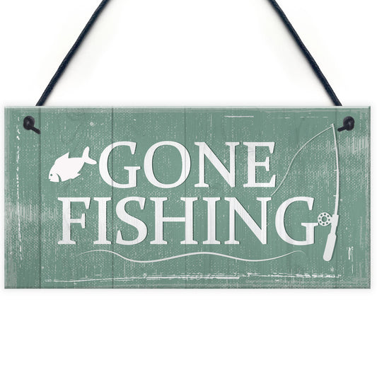 Gone Fishing Hanging Plaque Nautical Sign Dad Grandad Birthday