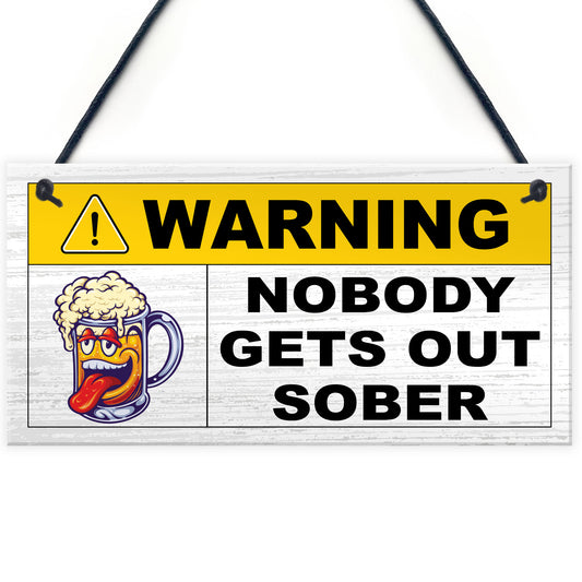 Nobody Gets Out Sober Funny Man Cave Sign Bar Signs And Plaques