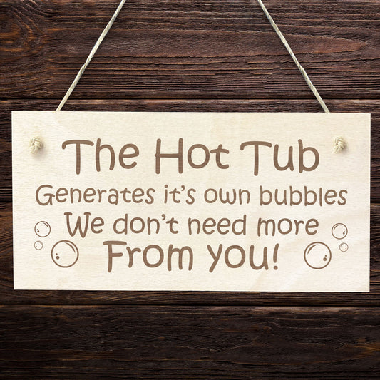 FUNNY Hot Tub Sign For Garden Outisde Engraved Wood Sign