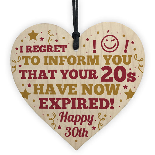 Novelty 30th Birthday Gifts For Friend Wooden Heart Sign Funny