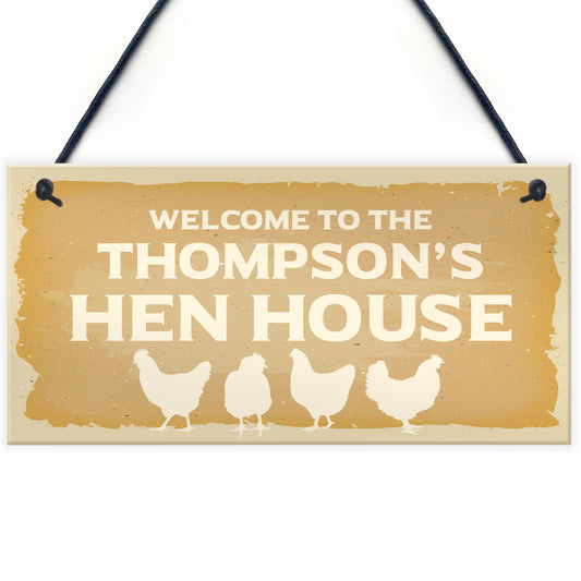 Welcome To Hen House Sign Personalised Chicken Gift Garden Shed