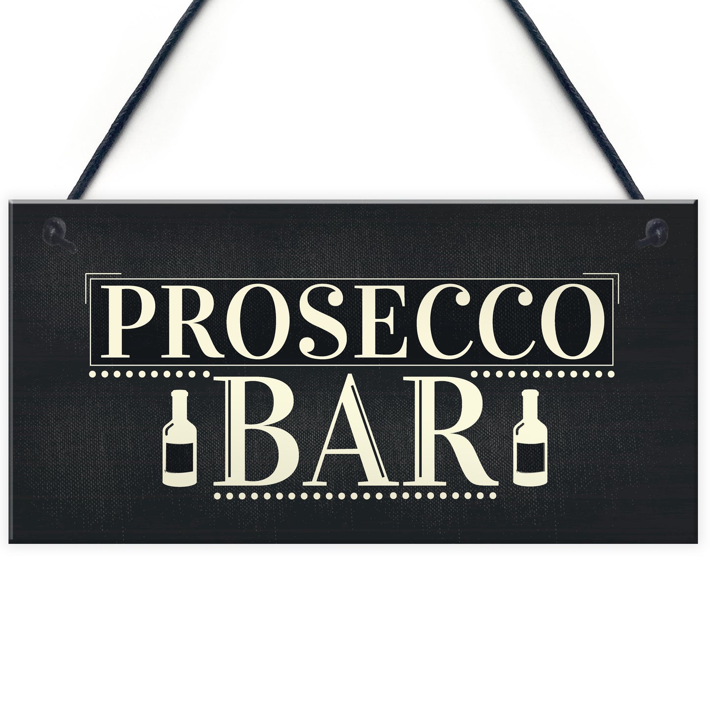 Prosecco Bar Hanging Sign Classy Drinking Bar Pub Plaque Sign