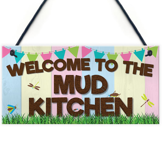 Welcome Mud Kitchen Home School Garden Outdoor Hanging Plaque