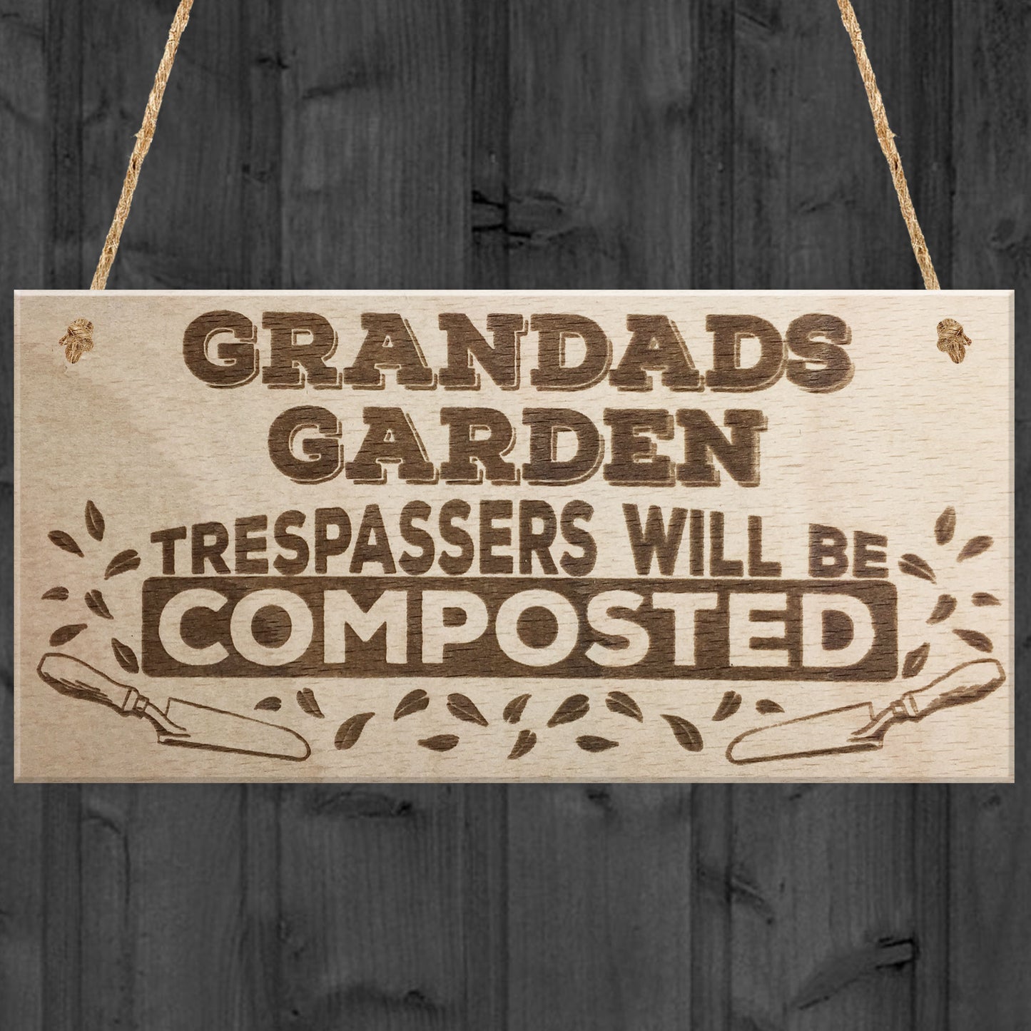 Grandads Garden Trespassers Composted Wooden Hanging Plaque