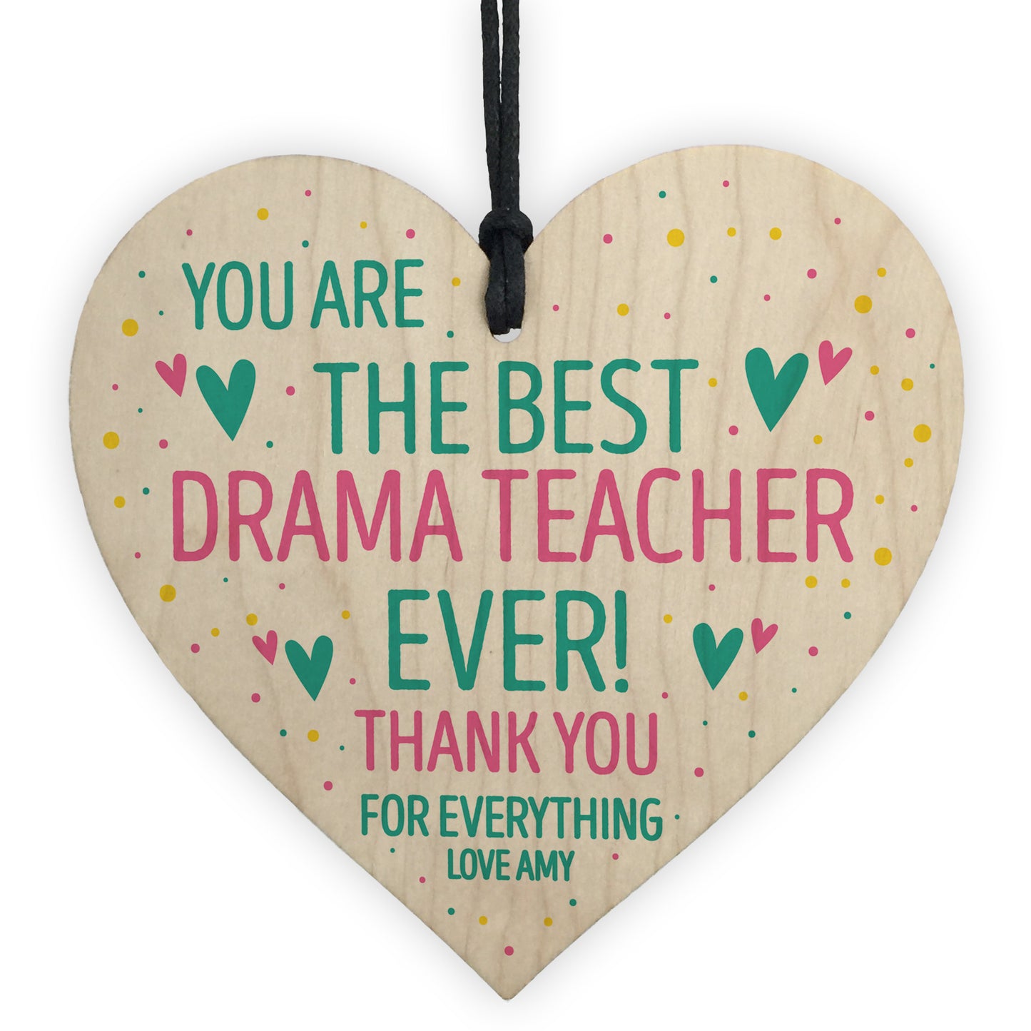 Personalised Best Drama Dance Music Teacher Ever Wood Heart