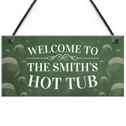 Novelty Hot Tub Decor Personalised Hot Tub Sign Family Gift