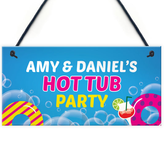 Hot Tub Party Sign Personalised Hot Tub Accessories Garden Sign